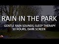 Sounds of Gentle Rain in the Park, 10 Hours of Soothing Sounds for Sleep &amp; Relax by House of Rain