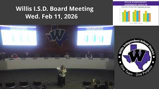 Willis ISD Board Meeting - February 11, 2026