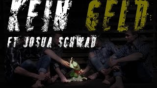 Die Frösche ft. Josua Schwab // KEIN GELD [Offizielles Video]