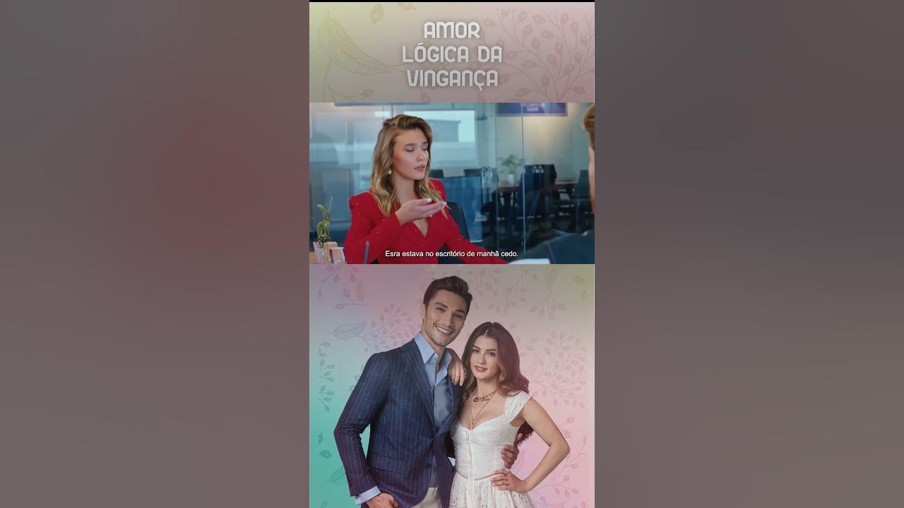 Onde estão Ozan e Esra? Amor Lógica da Vingança shorts YouTube