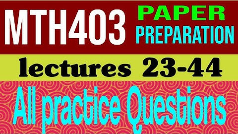 MTH403|MTH 403|paper preparation|practice question lecture 23-44|MCQs|100%paperquestions|final term.