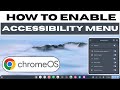 "ChromeOS Tips: How to Turn On Accessibility Menu & Features"