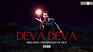 Deva Deva - Remix | Melodic Progressive | Debb | Brahmāstra