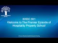 Hospitality property school premier episode  ep 001