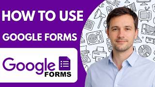 How to use Google Forms step by step Full Guide 2026