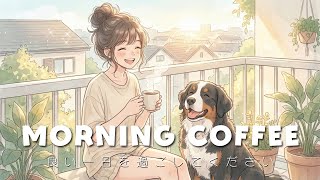 Morning Coffee Music ☕ Happy & Relaxing