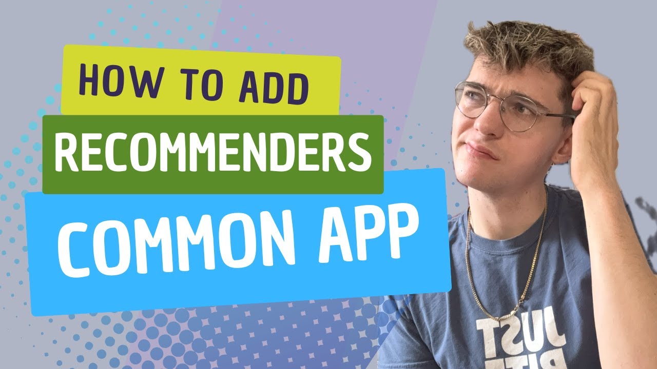 How to Add Recommenders On The Common App (Intl. Students)🧑‍🏫