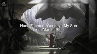 Hans Zimmer - Goodbye My Son (Man of Steel OST)
