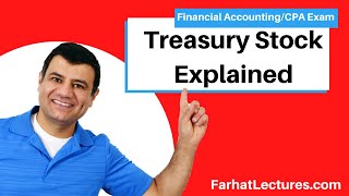 what is Treasury Stock | Financial Accounting Course | CPA Exam FAR