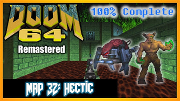 Doom 64 (PC) [4K] | 100% Complete | MAP 32 Hectic