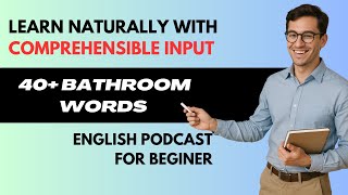 40+ Bathroom Vocabulary Words in English | Learn Naturally with Comprehensible Input Method screenshot 1