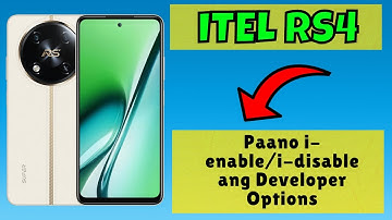 Paano i-enable/i-disable ang Developer Options sa itel RS4