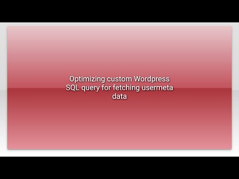 Optimizing custom Wordpress SQL query for fetching usermeta data