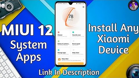 How To Install MIUI 12 System Apps In MIUI 11 | MIUI 12 Security App | MIUI 12 System App | MIUI 12