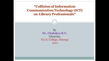 Collision of ICT on Library Professionals