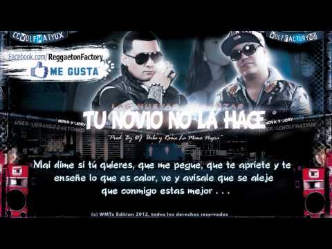 Nova y Jory - "Tu Novio no la Hace" con Letra ★New Reggaeton 2012★