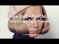 France Gall - Polichinelle (letra en español / lyrics)