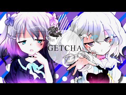 《改変PV》GETCHA!