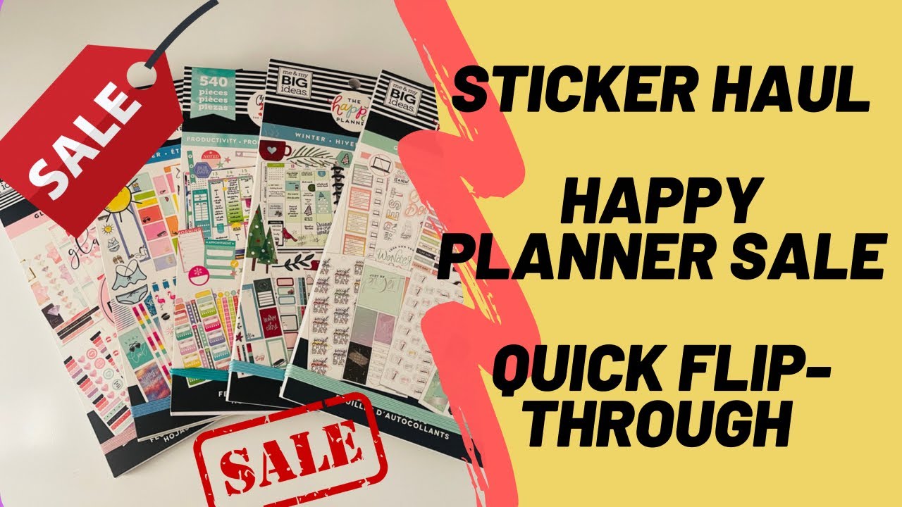 Happy Planner Sticker Haul | Happy Planner Sale | Quick Flip Through ...