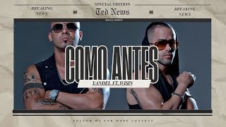 Yandel - Como Antes (Letra/Lyrics) ft. Wisin