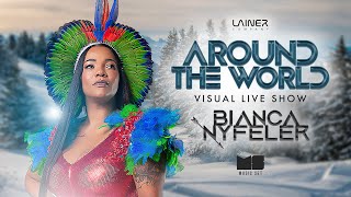 DJ Bianca Nyfeler - Around The World (Visual Live Show)