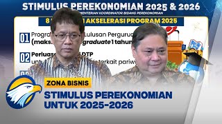 Pemerintah Siapkan Stimulus Ekonomi Hingga 2026 [Zona Bisnis]
