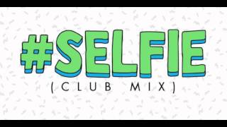 #Selfie Club Mix The Chainsmokers