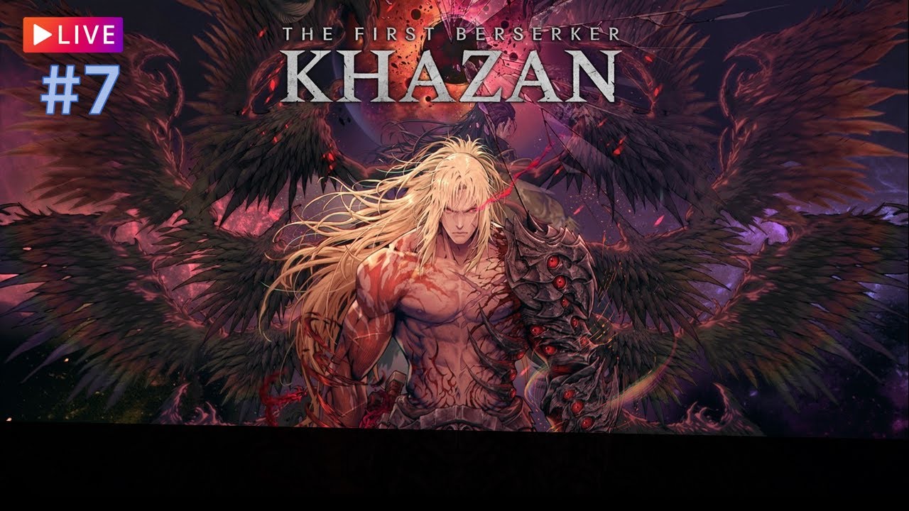 第一狂戰士:卡贊 The First Berserker: Khazan | #7 | 2026-01-17