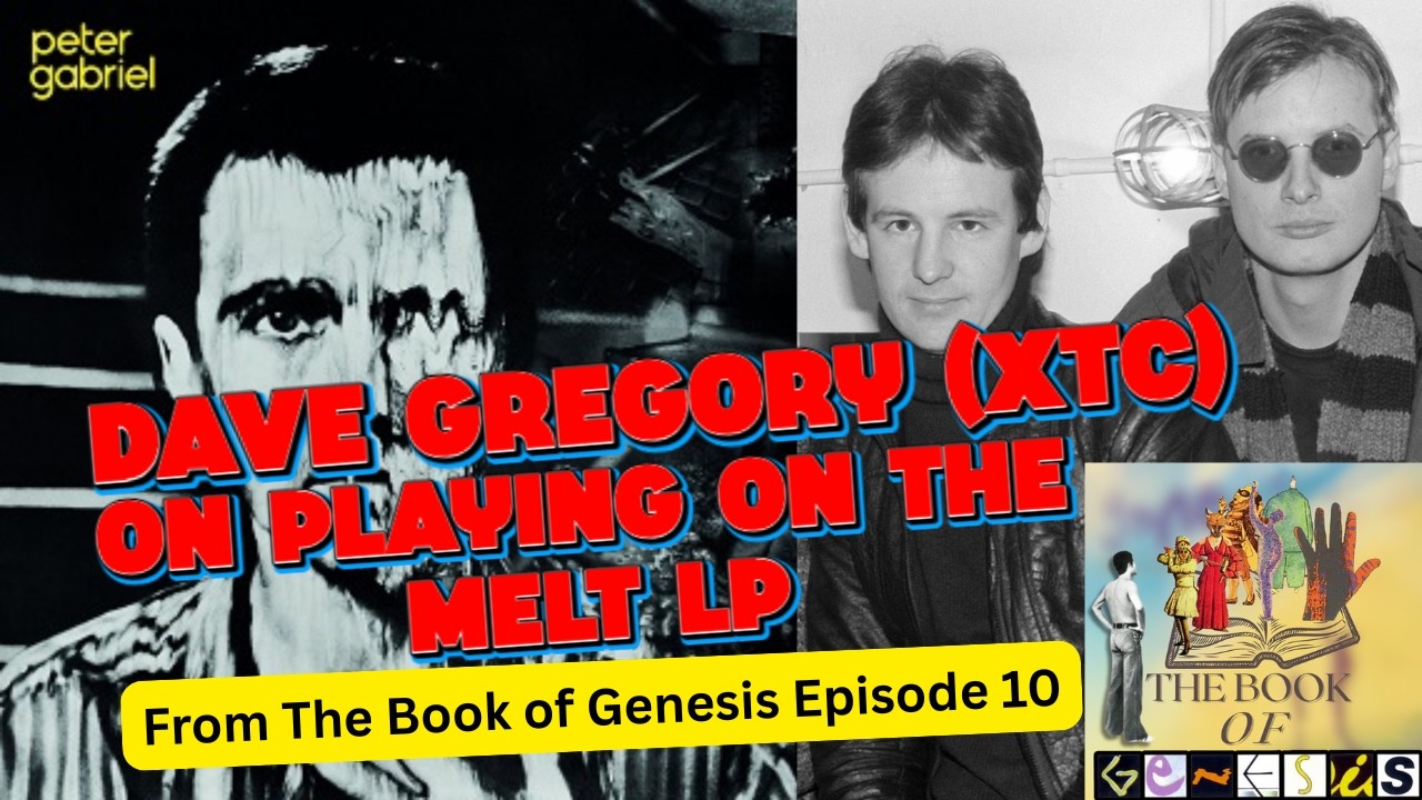 Ver Dave Gregory (XTC) on his contributions to Melt en YouTube Ver Dave Gregory (XTC) on his contributions to Melt en YouTube