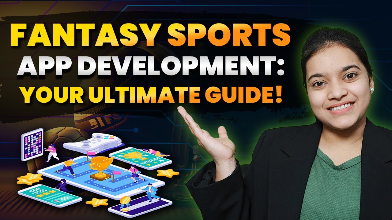 Fantasy Game App Earn Money | Fantasy Sports App Development: Your Ultimate Guide?