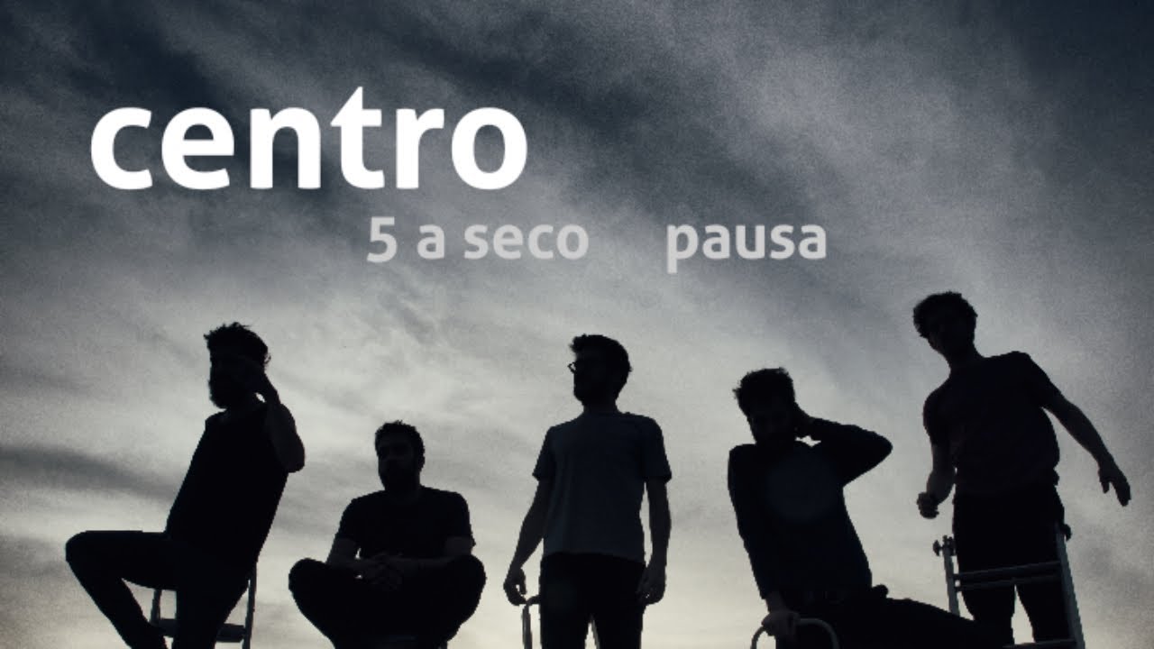 5 a seco - pausa - centro [OFICIAL]