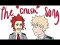 The Crush Song | Animatic | (KIRIBAKU) (bnha)