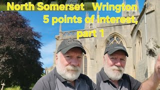North Somerset, Wrington, 5 points of interest, part 1