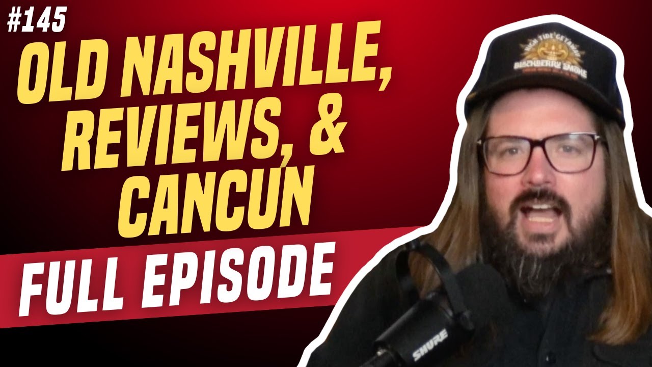 Old Nashville, Reviews, and Cancun | We're Having a Good Time with Dusty Slay | Episode 145