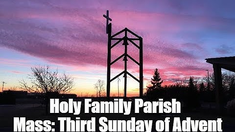 Mass:  Third Sunday of Advent (Gaudete Sunday)  December 17, 2023