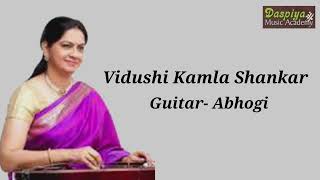 VIDUSHI KAMLA SHANKAR | GUITAR | ABHOGI