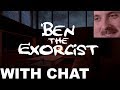 Forsen plays: Ben The Exorcist (with chat)