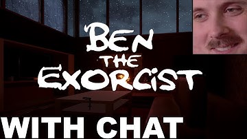 Forsen plays: Ben The Exorcist (with chat)
