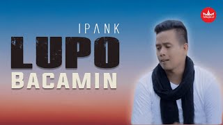 Ipank - Lupo Bacamin [ ] Pop Minang Galau