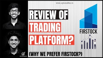Firstock Platform Review | Features Explained | How to Make the Best use of the App | Optionables