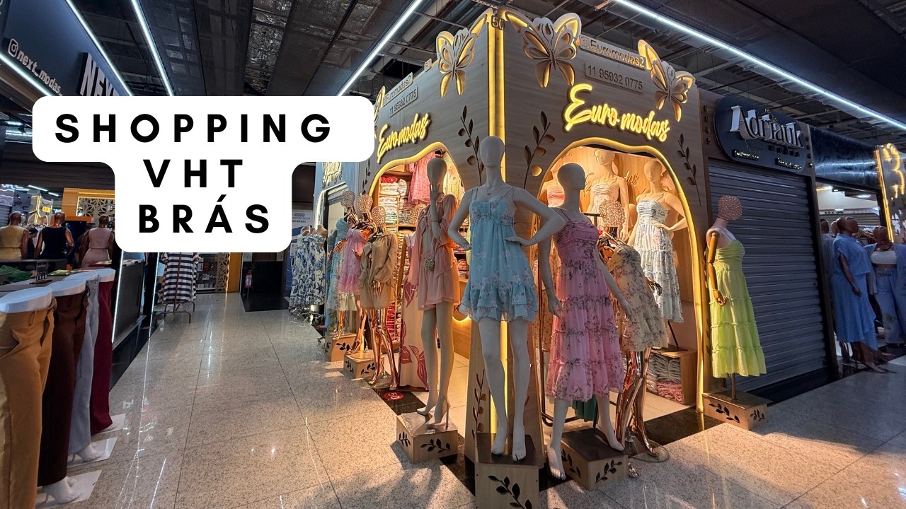 Shopping VHT no Brás | Tour pelos shoppings do Brás e achadinhos de moda