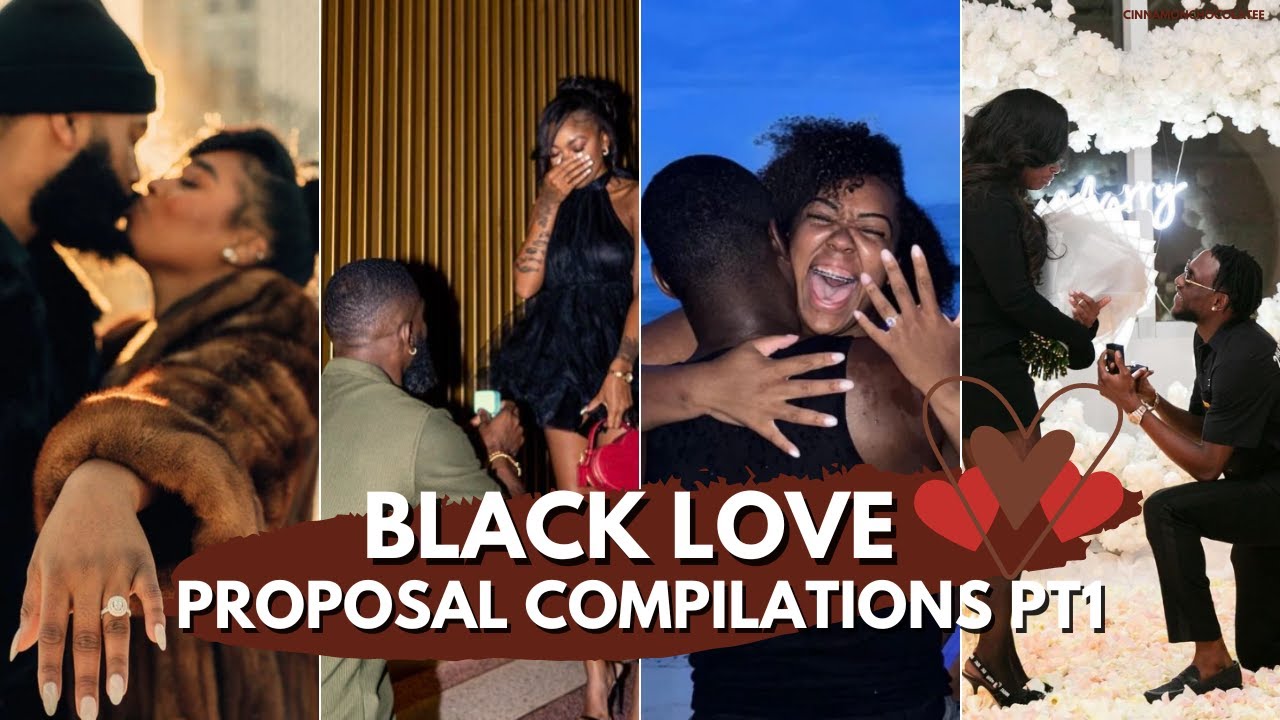 BLACK LOVE PROPOSAL COMPILATIONS