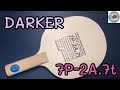ไม้ DARKER ตอนที่ 1 : DARKER blade Part 1 : DARKER 7P-2A.7t