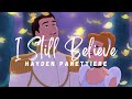 Hayden Panettiere - I Still Believe (Lyrics) - OST Cinderella III : A Twist In Time