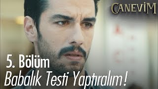 Babalık Testi Yaptıralım - Canevim 5 Bölüm