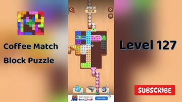 Coffee Match Block Puzzle Level 127 Walkthrough ☕🧩 | Step-by-Step Solution | Go Answer
