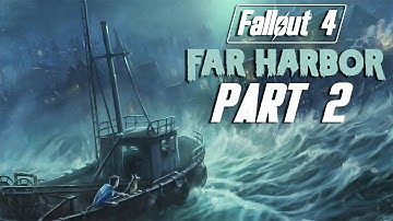 Fallout 4 - Far Harbor DLC - Let