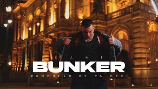 Kant - Bunker | Prod. Chiocki