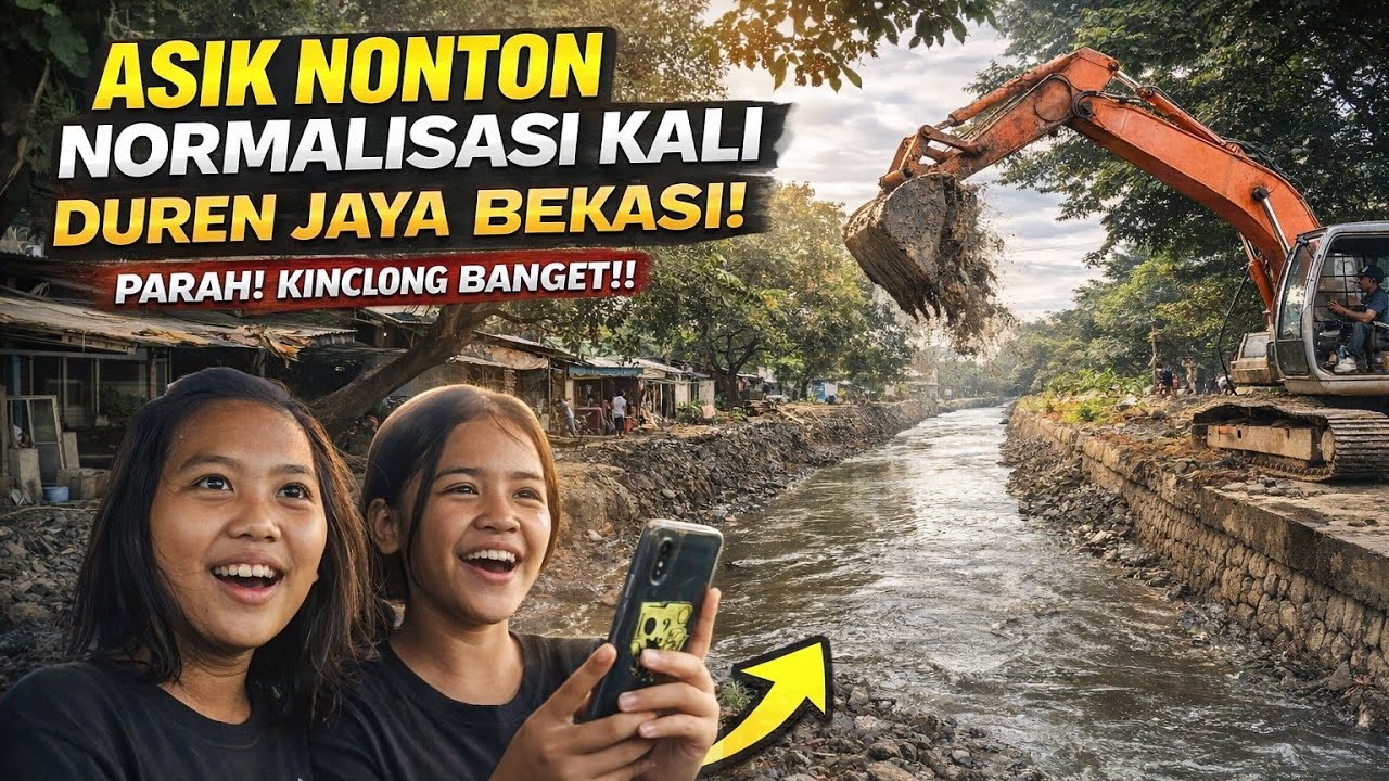 HEBOH! 2 Gadis Nonton Normalisasi Kali Duren Jaya | Sampai Ke Cipratan Air Kali