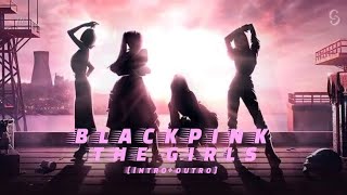 BLACKPINK ~ THE GIRLS || award show concept (+ intro + dance break [+ with fans ] )